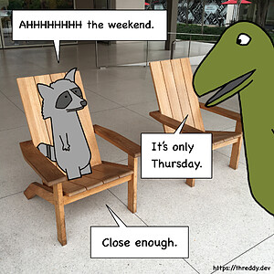 Almost the Weekend